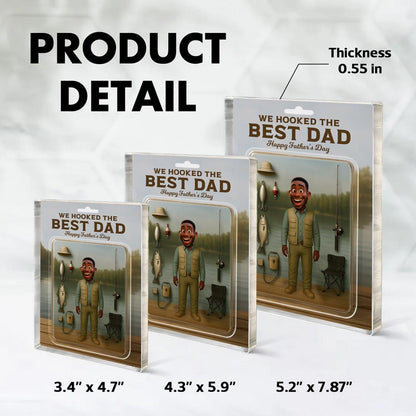 We Hook The Best Dad - Personalized Custom 3D Inflated Effect - Acrylic Block Plaque